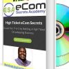 High Ticket eCom Secrets - Earnest Epps free download